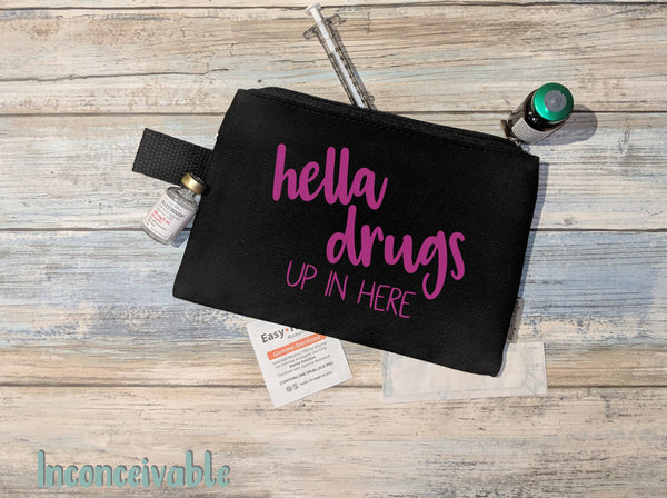 Hella Drugs Up in Here - Canvas Zipper Bag